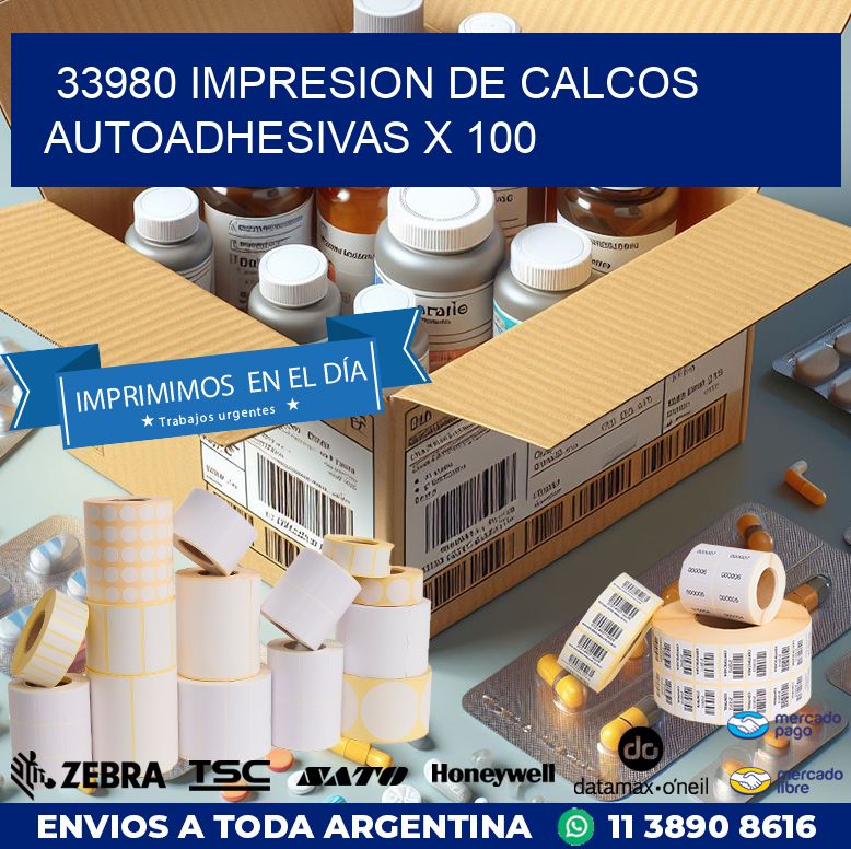 33980 IMPRESION DE CALCOS AUTOADHESIVAS X 100