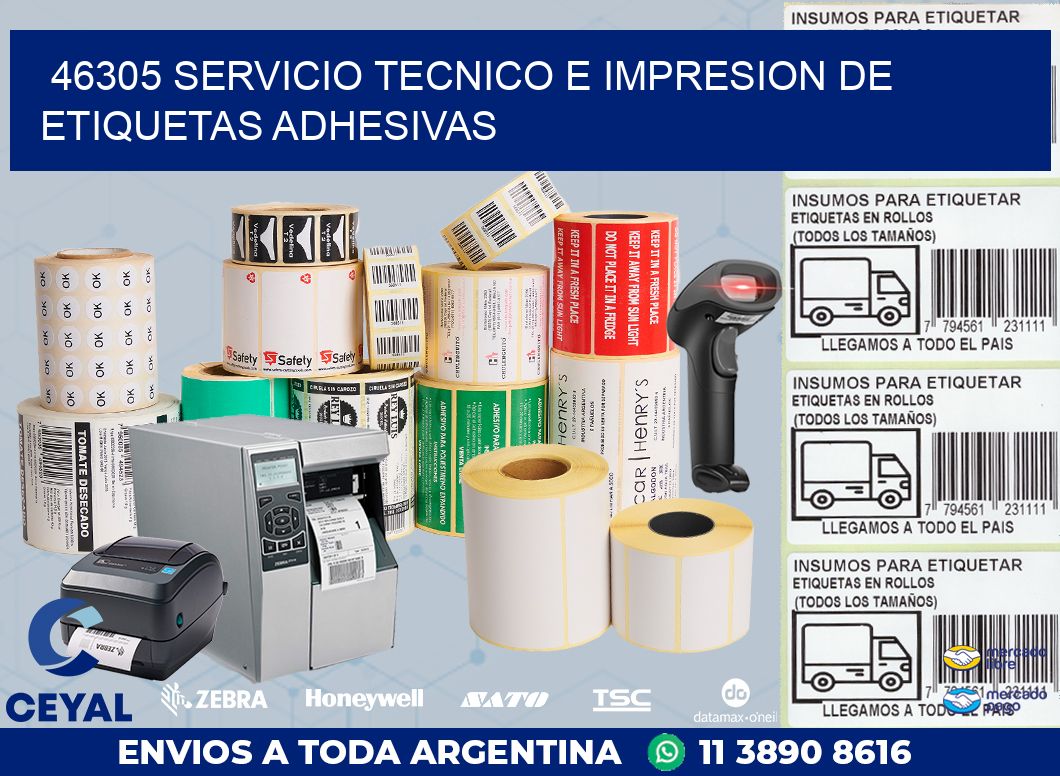 46305 SERVICIO TECNICO E IMPRESION DE ETIQUETAS ADHESIVAS