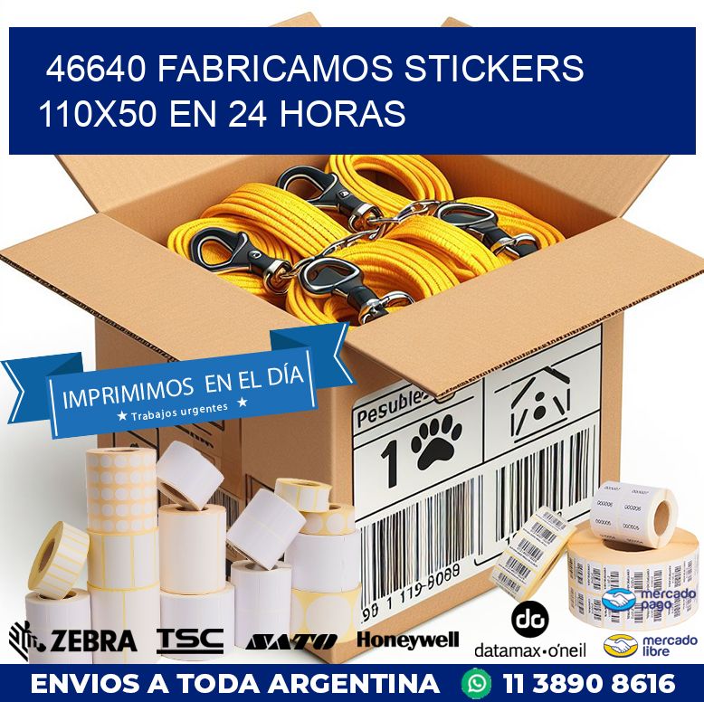 46640 FABRICAMOS STICKERS 110X50 EN 24 HORAS