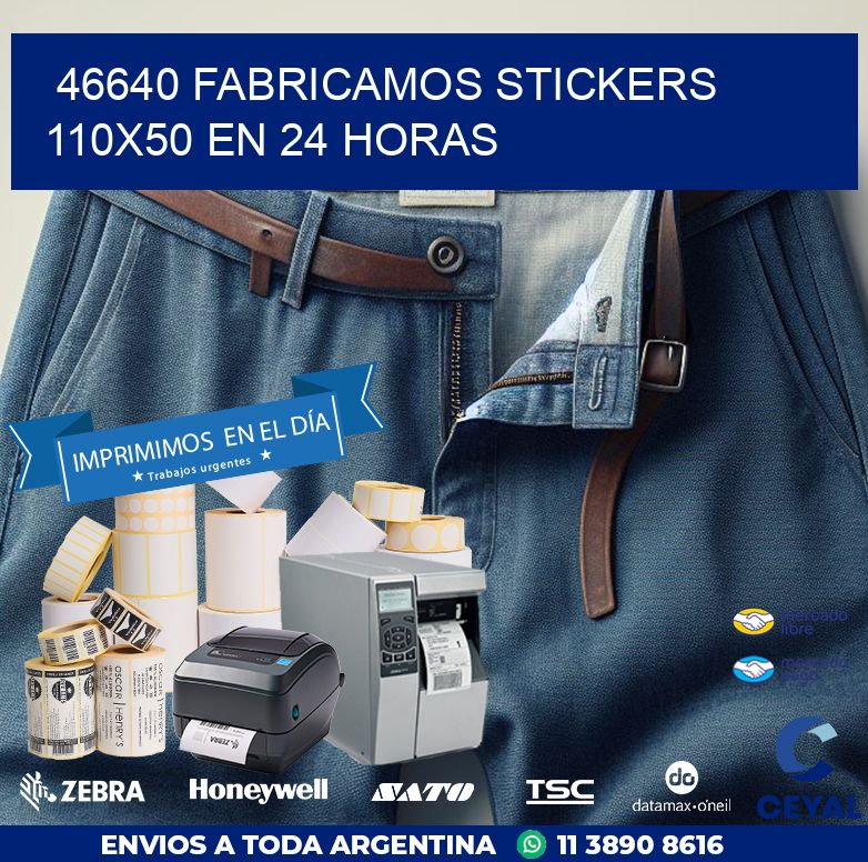 46640 FABRICAMOS STICKERS 110X50 EN 24 HORAS