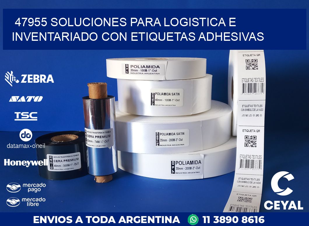 47955 SOLUCIONES PARA LOGISTICA E INVENTARIADO CON ETIQUETAS ADHESIVAS