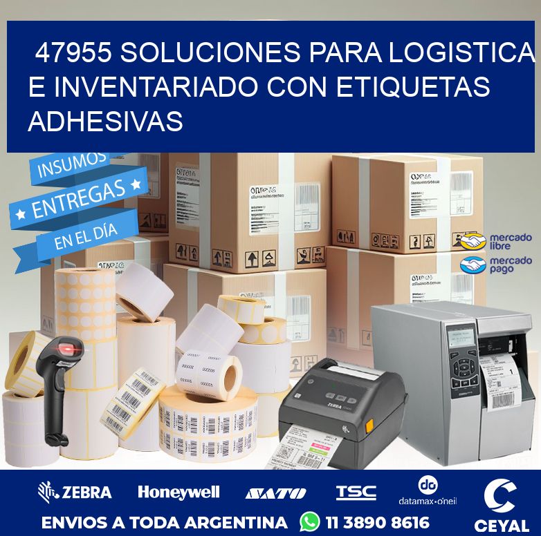 47955 SOLUCIONES PARA LOGISTICA E INVENTARIADO CON ETIQUETAS ADHESIVAS