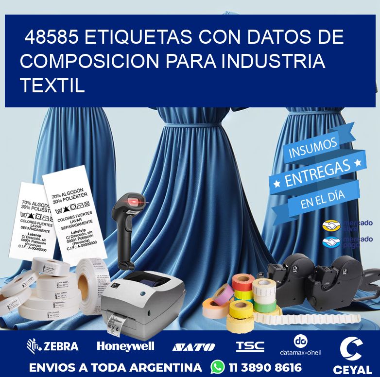 48585 ETIQUETAS CON DATOS DE COMPOSICION PARA INDUSTRIA TEXTIL