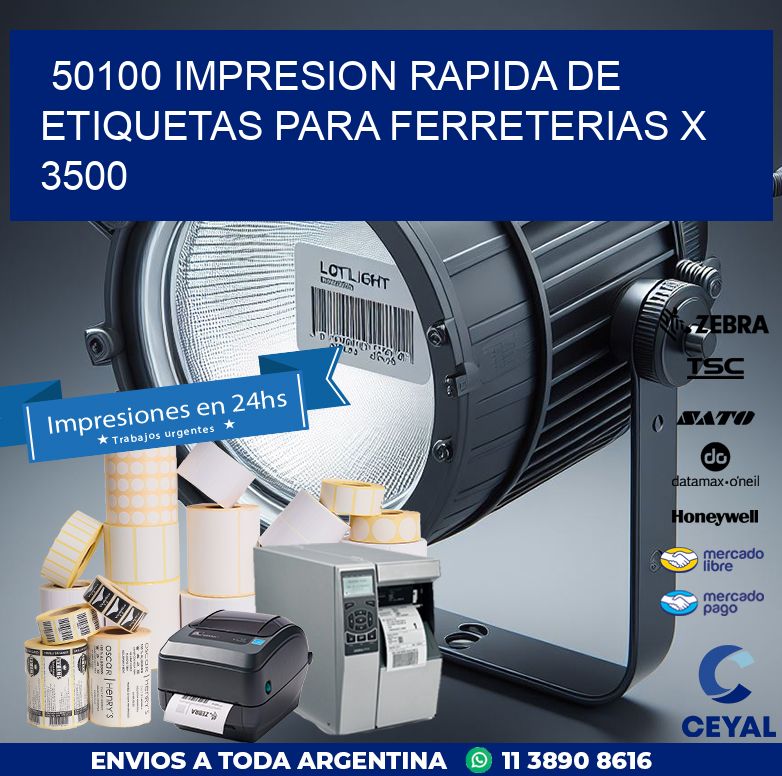 50100 IMPRESION RAPIDA DE ETIQUETAS PARA FERRETERIAS X 3500