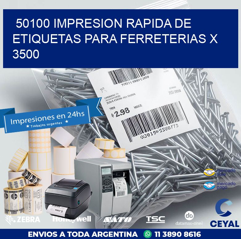 50100 IMPRESION RAPIDA DE ETIQUETAS PARA FERRETERIAS X 3500