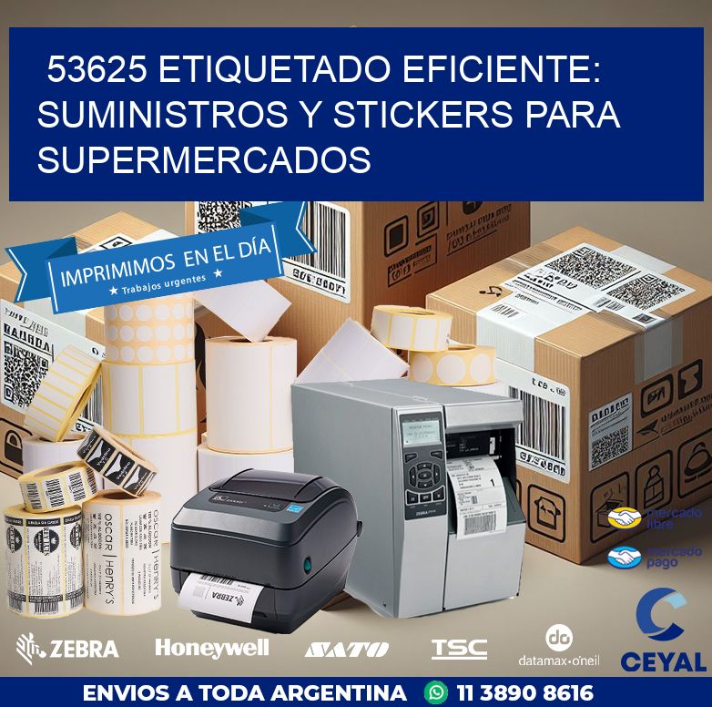 53625 ETIQUETADO EFICIENTE: SUMINISTROS Y STICKERS PARA SUPERMERCADOS