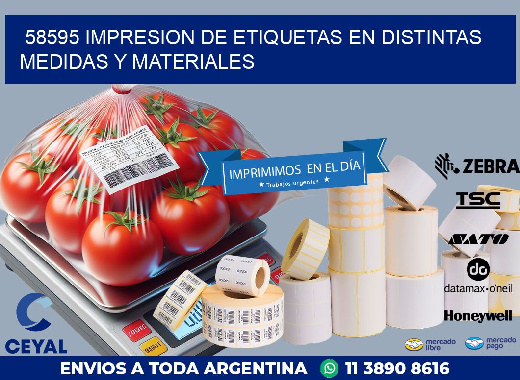 58595 IMPRESION DE ETIQUETAS EN DISTINTAS MEDIDAS Y MATERIALES