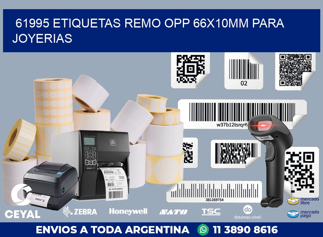 61995 ETIQUETAS REMO OPP 66X10MM PARA JOYERIAS