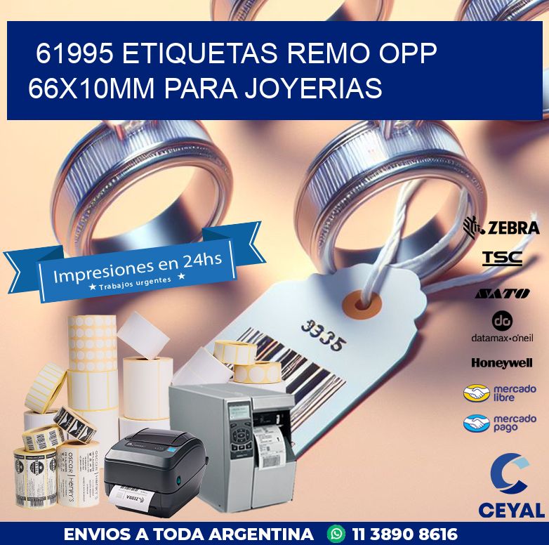 61995 ETIQUETAS REMO OPP 66X10MM PARA JOYERIAS
