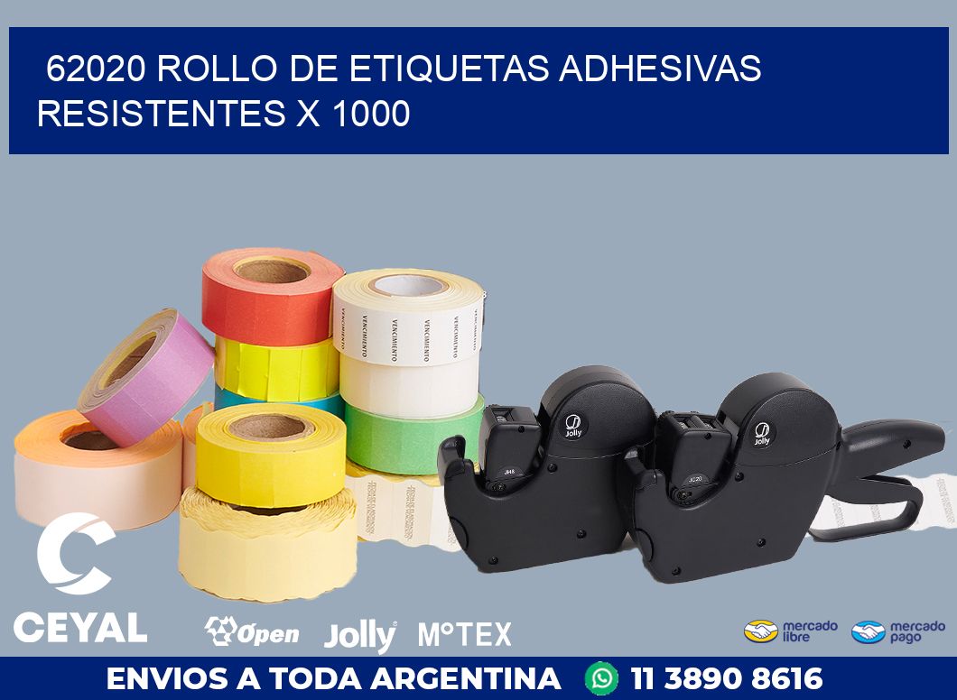 62020 ROLLO DE ETIQUETAS ADHESIVAS RESISTENTES X 1000
