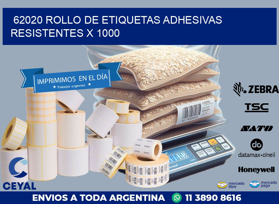 62020 ROLLO DE ETIQUETAS ADHESIVAS RESISTENTES X 1000