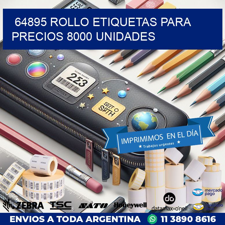 64895 ROLLO ETIQUETAS PARA PRECIOS 8000 UNIDADES