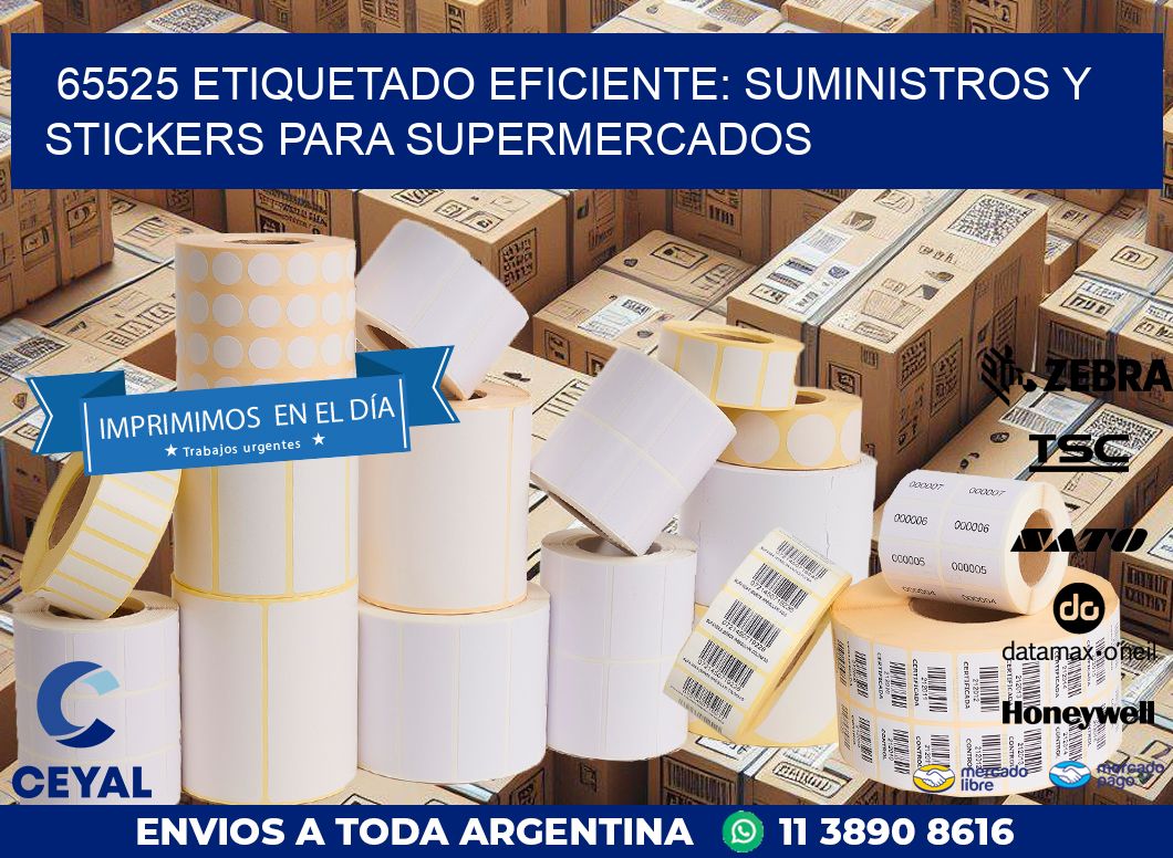 65525 ETIQUETADO EFICIENTE: SUMINISTROS Y STICKERS PARA SUPERMERCADOS