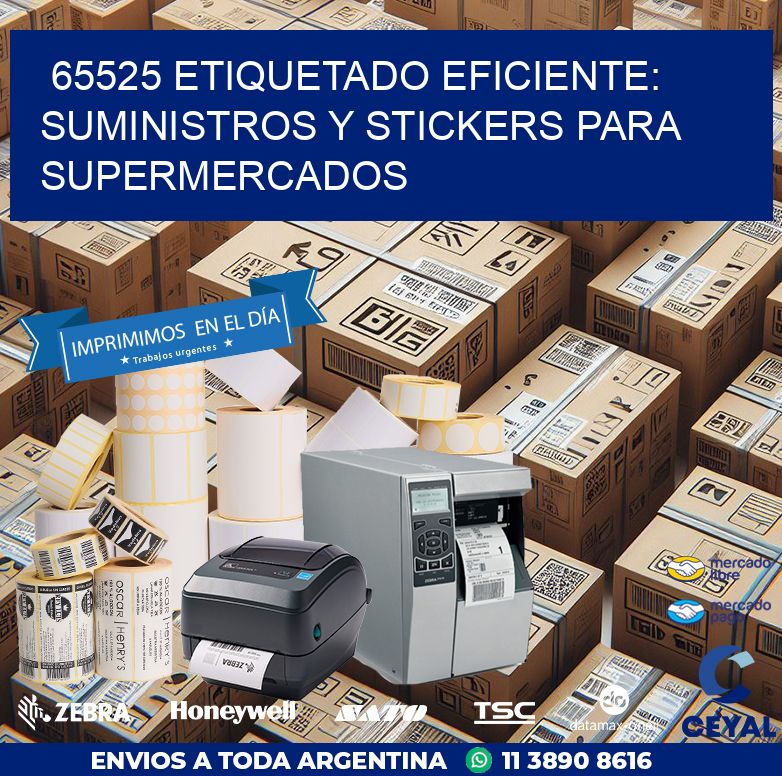 65525 ETIQUETADO EFICIENTE: SUMINISTROS Y STICKERS PARA SUPERMERCADOS