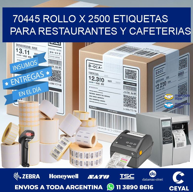 70445 ROLLO X 2500 ETIQUETAS PARA RESTAURANTES Y CAFETERIAS