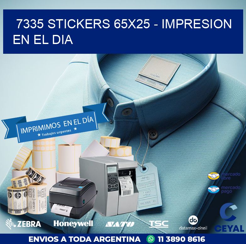 7335 STICKERS 65x25 - IMPRESION EN EL DIA