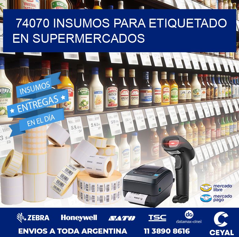 74070 INSUMOS PARA ETIQUETADO EN SUPERMERCADOS