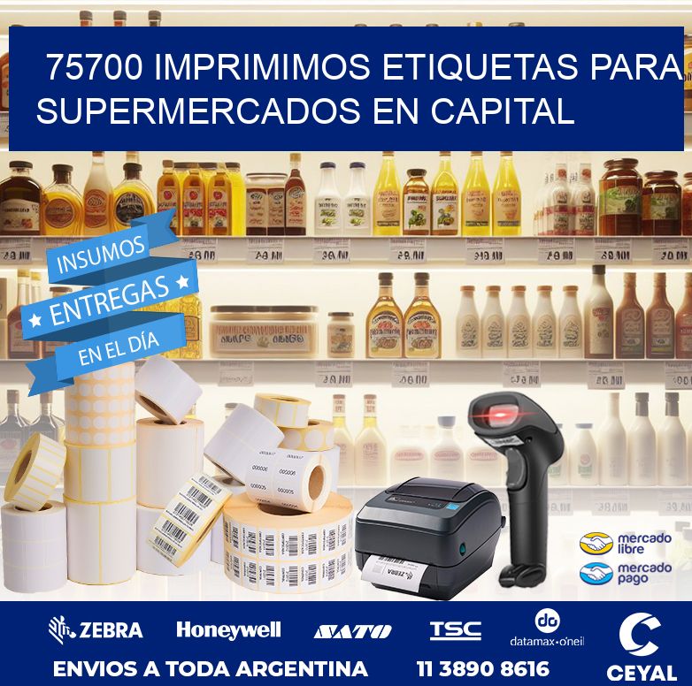 75700 IMPRIMIMOS ETIQUETAS PARA SUPERMERCADOS EN CAPITAL