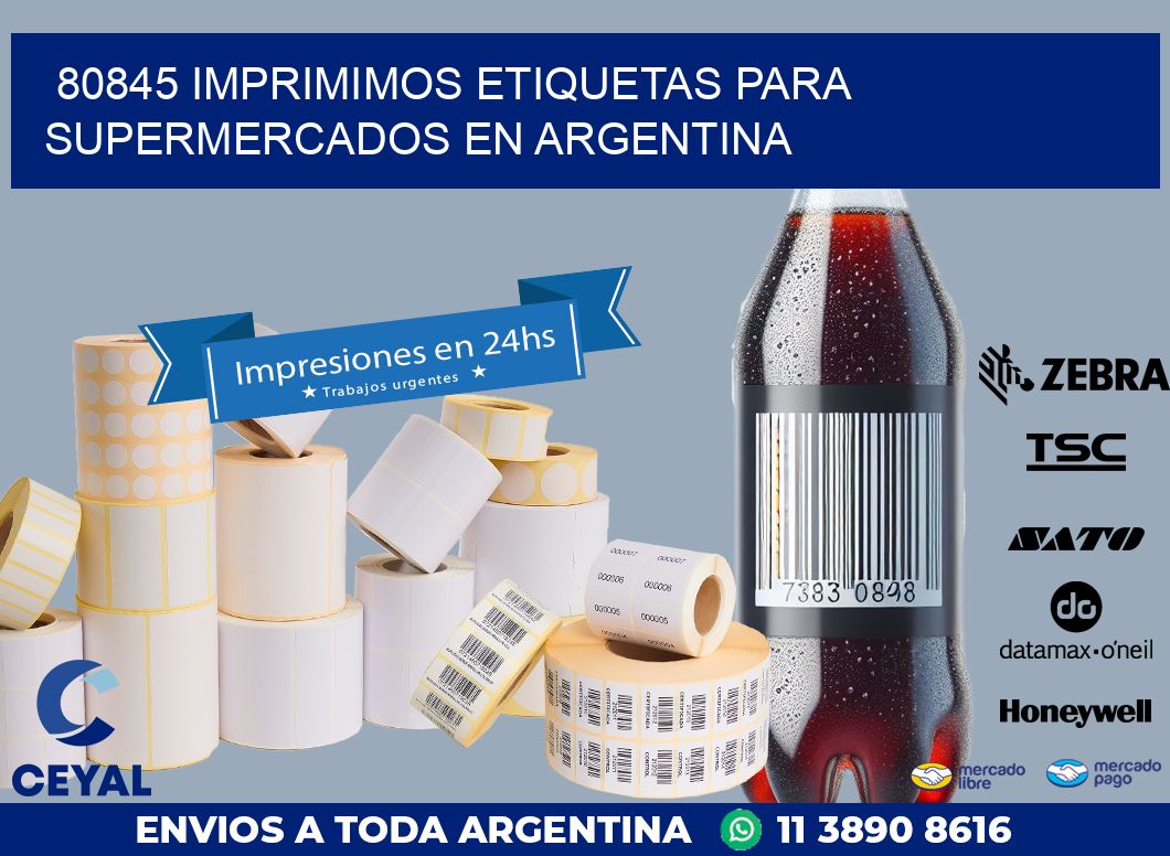 80845 IMPRIMIMOS ETIQUETAS PARA SUPERMERCADOS EN ARGENTINA