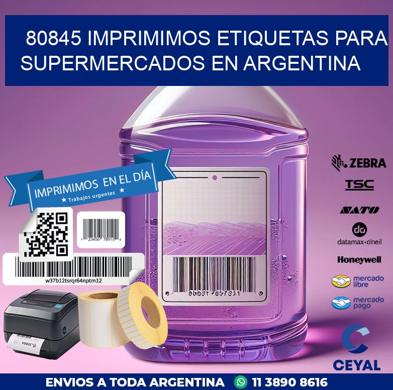 80845 IMPRIMIMOS ETIQUETAS PARA SUPERMERCADOS EN ARGENTINA