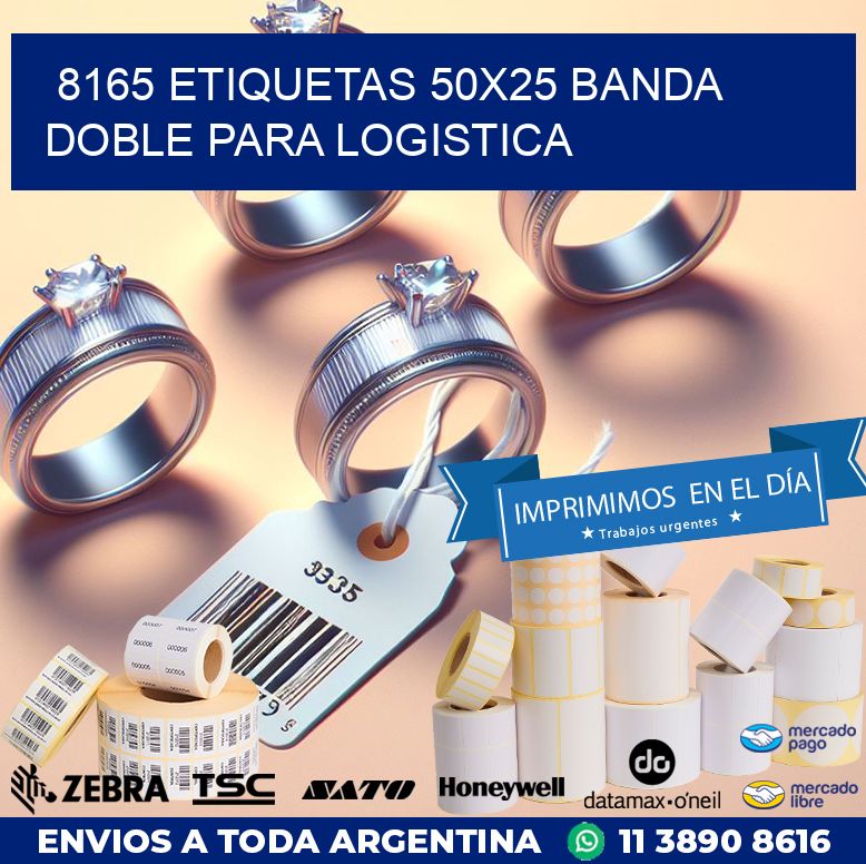 8165 ETIQUETAS 50X25 BANDA DOBLE PARA LOGISTICA