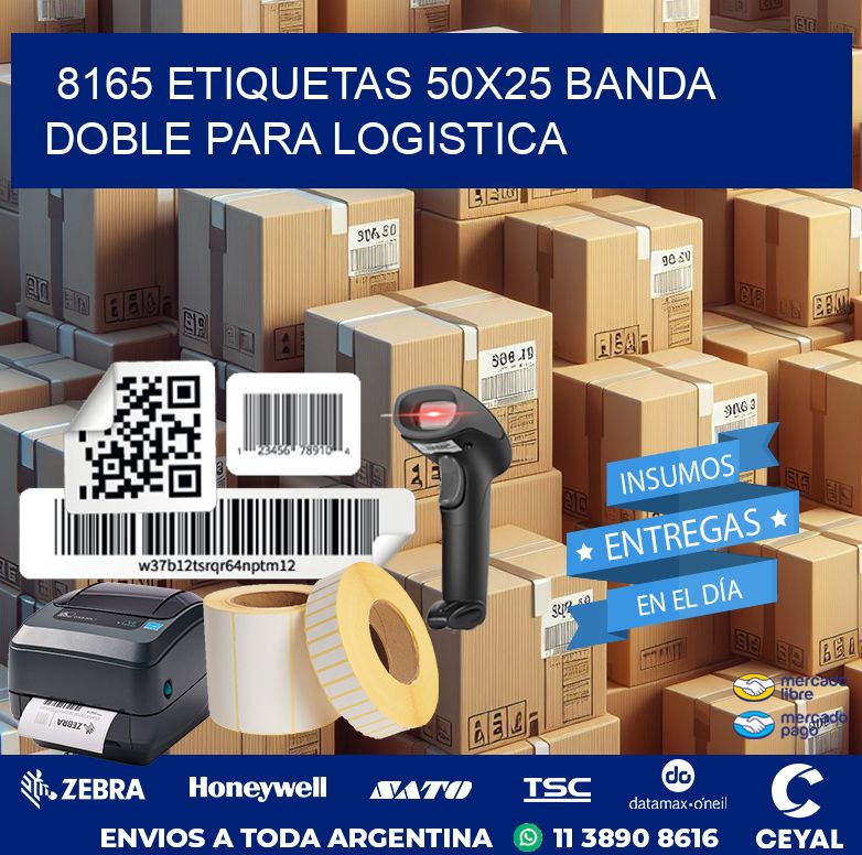 8165 ETIQUETAS 50X25 BANDA DOBLE PARA LOGISTICA