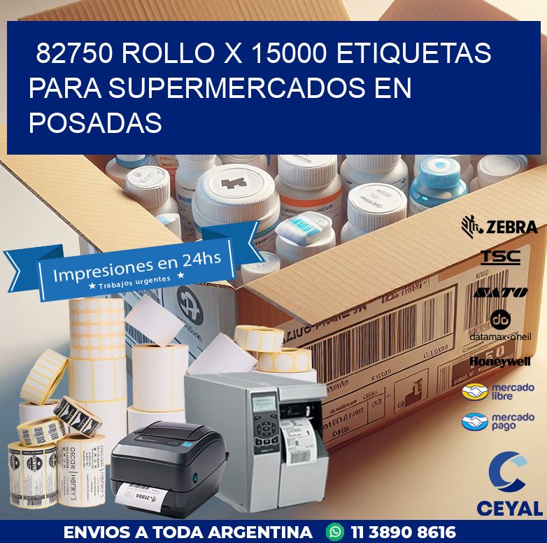 82750 ROLLO X 15000 ETIQUETAS PARA SUPERMERCADOS EN POSADAS