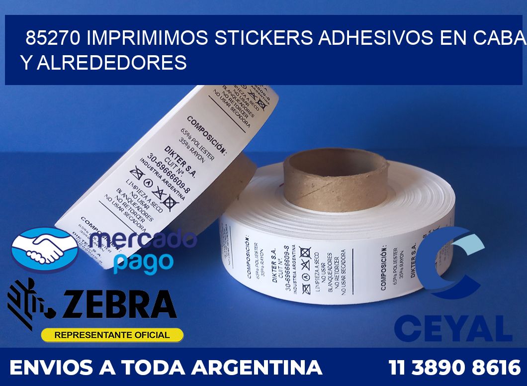 85270 IMPRIMIMOS STICKERS ADHESIVOS EN CABA Y ALREDEDORES