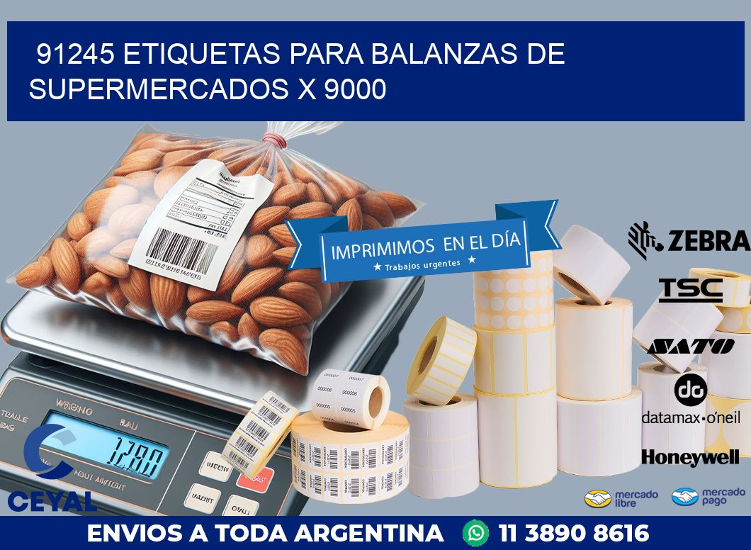 91245 ETIQUETAS PARA BALANZAS DE SUPERMERCADOS X 9000