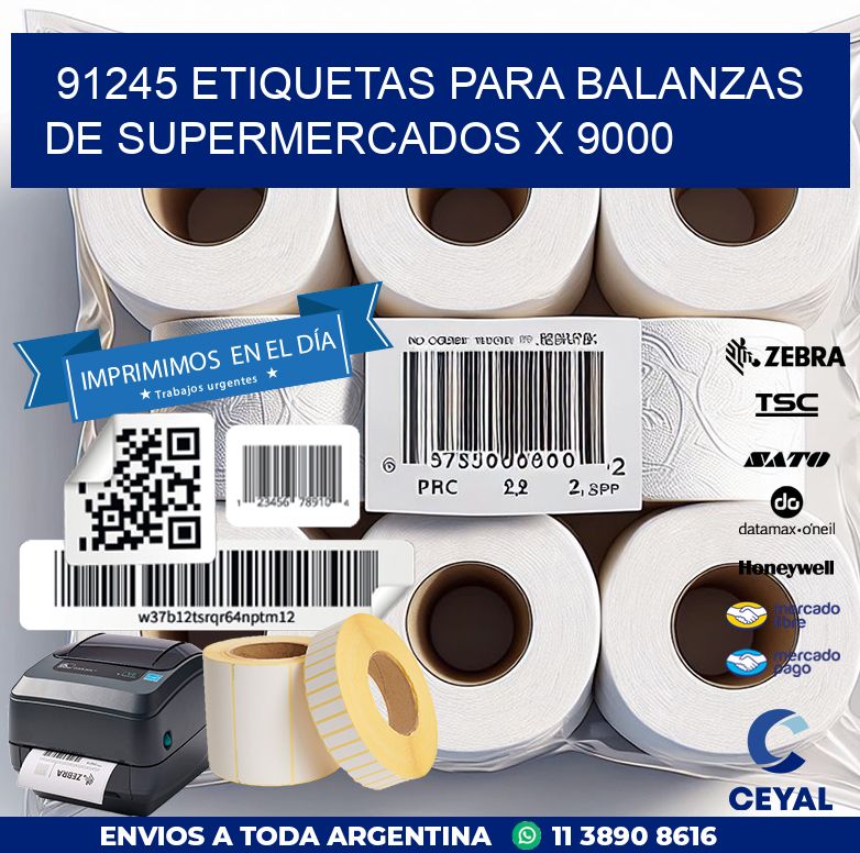 91245 ETIQUETAS PARA BALANZAS DE SUPERMERCADOS X 9000