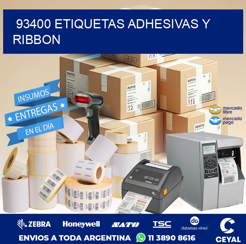 93400 ETIQUETAS ADHESIVAS Y RIBBON