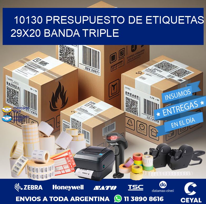 10130 PRESUPUESTO DE ETIQUETAS 29X20 BANDA TRIPLE