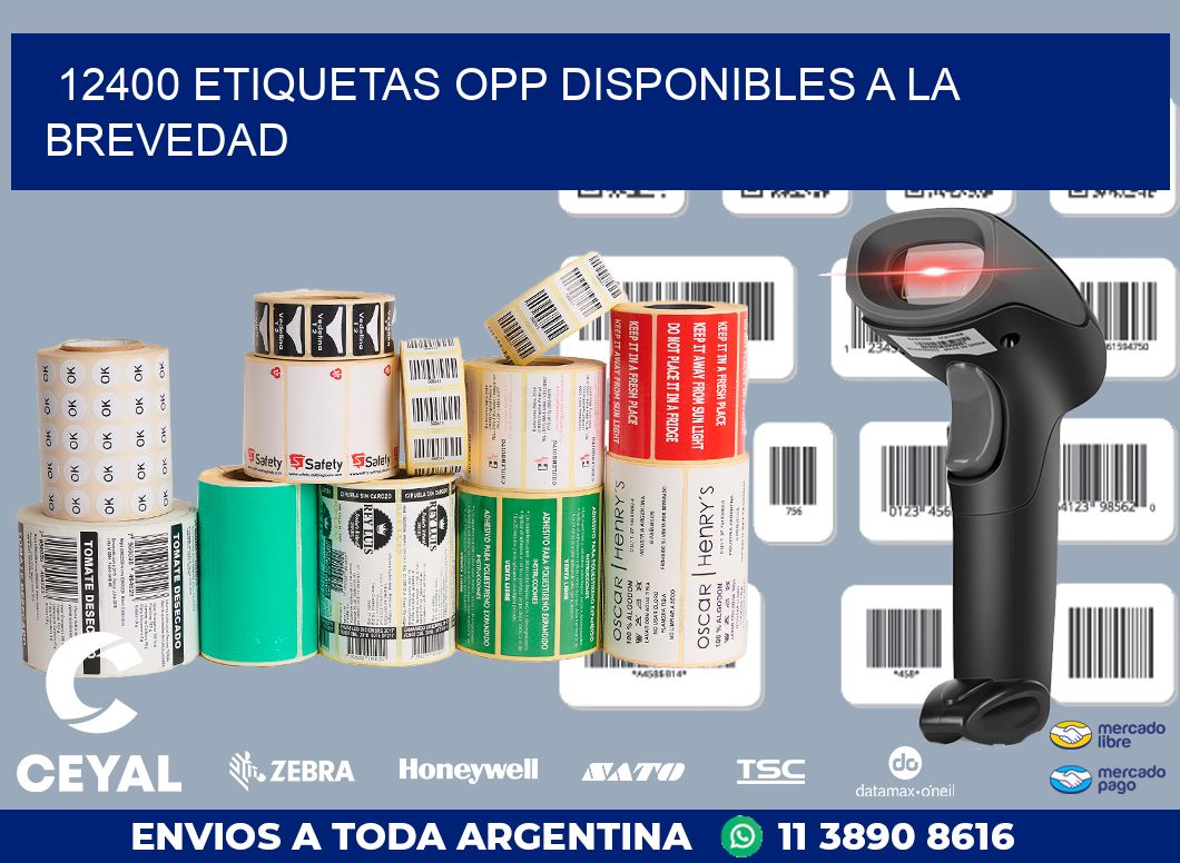 12400 ETIQUETAS OPP DISPONIBLES A LA BREVEDAD