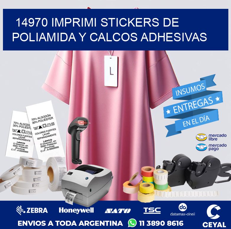 14970 IMPRIMI STICKERS DE POLIAMIDA Y CALCOS ADHESIVAS