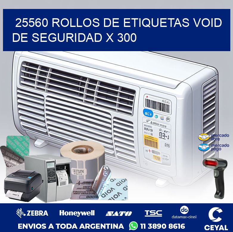 25560 ROLLOS DE ETIQUETAS VOID DE SEGURIDAD X 300