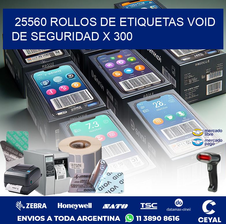 25560 ROLLOS DE ETIQUETAS VOID DE SEGURIDAD X 300