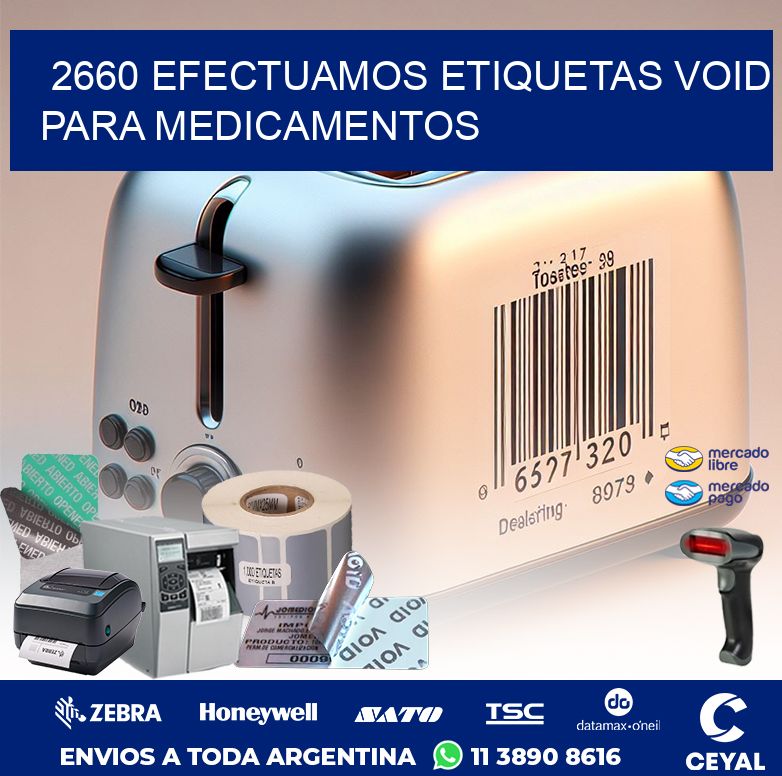 2660 EFECTUAMOS ETIQUETAS VOID PARA MEDICAMENTOS