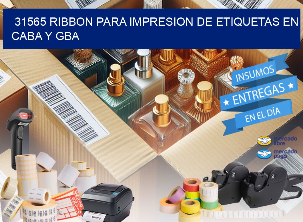 31565 RIBBON PARA IMPRESION DE ETIQUETAS EN CABA Y GBA