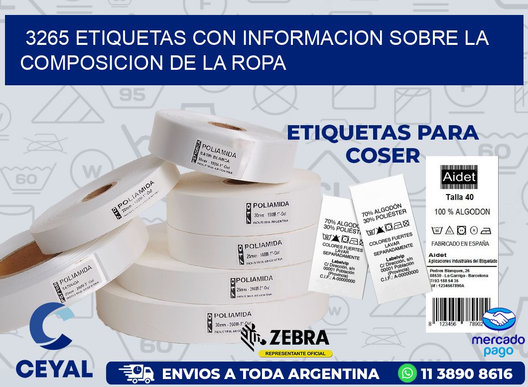 3265 ETIQUETAS CON INFORMACION SOBRE LA COMPOSICION DE LA ROPA