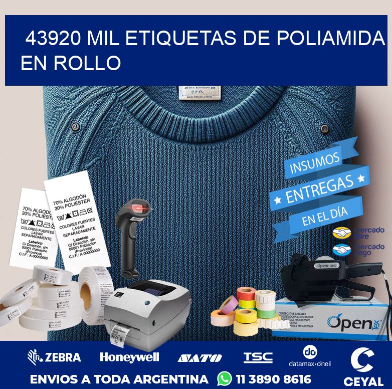 43920 MIL ETIQUETAS DE POLIAMIDA EN ROLLO