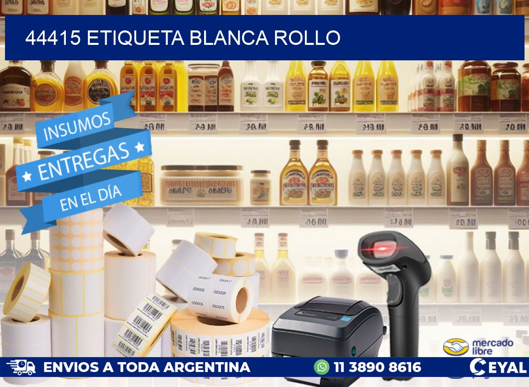 44415 etiqueta blanca rollo