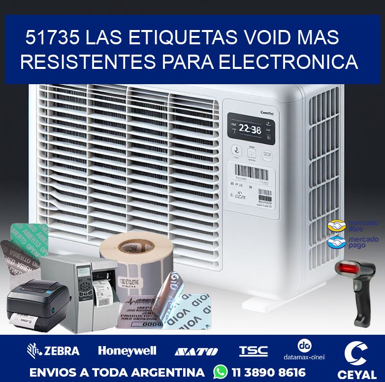 51735 LAS ETIQUETAS VOID MAS RESISTENTES PARA ELECTRONICA