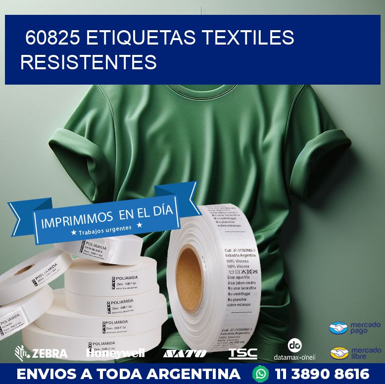 60825 ETIQUETAS TEXTILES RESISTENTES
