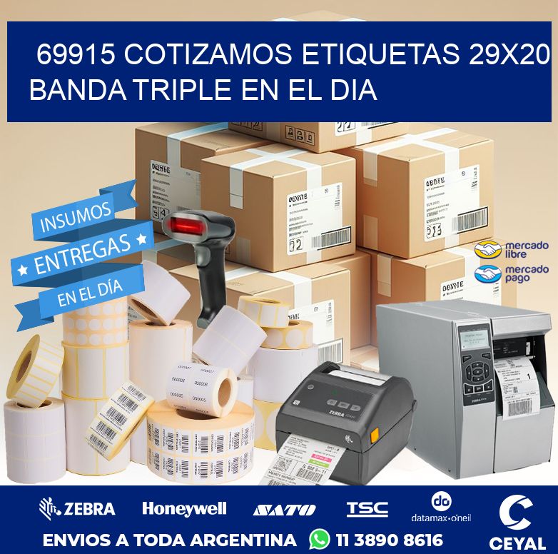 69915 COTIZAMOS ETIQUETAS 29X20 BANDA TRIPLE EN EL DIA