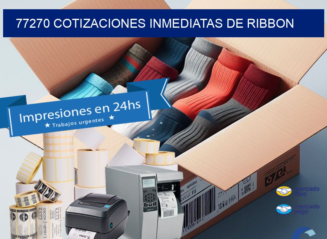 77270 COTIZACIONES INMEDIATAS DE RIBBON