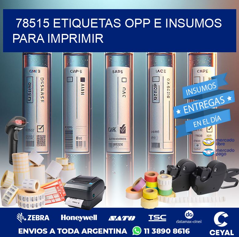 78515 ETIQUETAS OPP E INSUMOS PARA IMPRIMIR