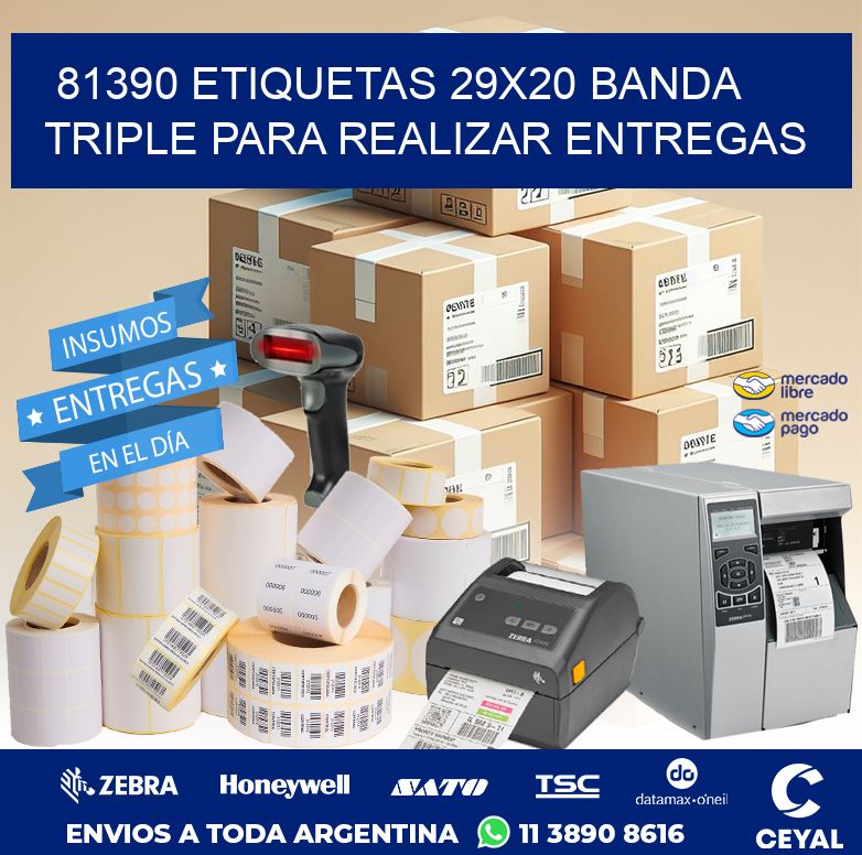 81390 ETIQUETAS 29X20 BANDA TRIPLE PARA REALIZAR ENTREGAS
