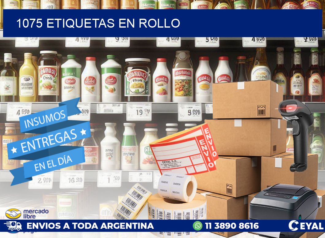 1075 ETIQUETAS EN ROLLO