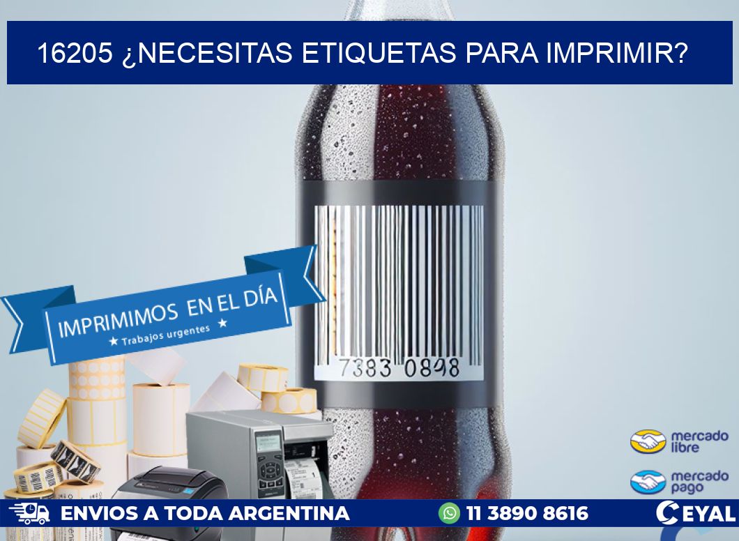 16205 ¿NECESITAS ETIQUETAS PARA IMPRIMIR?