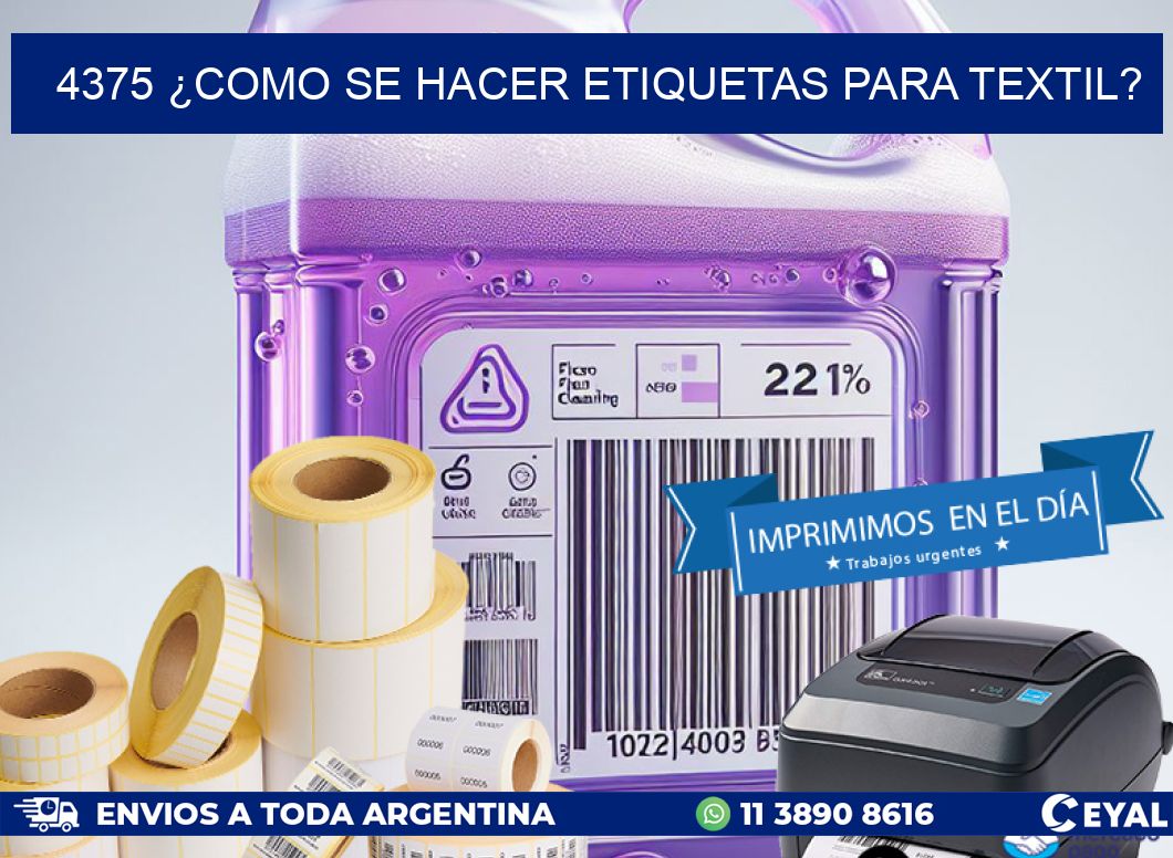 4375 ¿COMO SE HACER ETIQUETAS PARA TEXTIL?